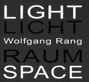 Wolfgang Rang Light Space de Max Bacher