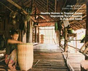 Healthy Homes in Tropical Zones de Jakob Knudsen