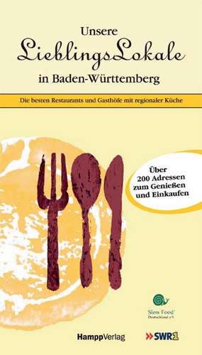 Unsere Lieblingslokale in Baden-Württemberg de Christoph Mohr