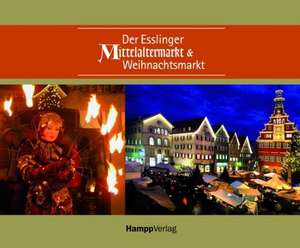 Der Esslinger Mittelaltermarkt & Weihnachtsmarkt de Dorothea Kallenberg