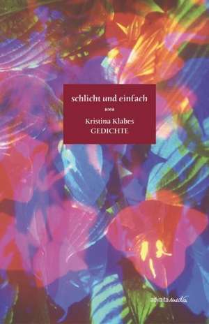 schlicht und einfach de Kristina Klabes