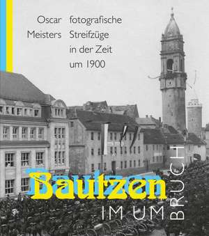 Bautzen im Umbruch de Jürgen Vollbrecht