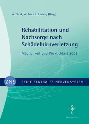 Rehabilitation und Nachsorge nach Schädelhirnverletzung 2 de A. Ebert