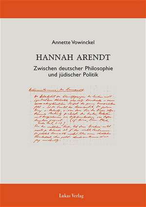 Hannah Arendt de Annette Vowinckel