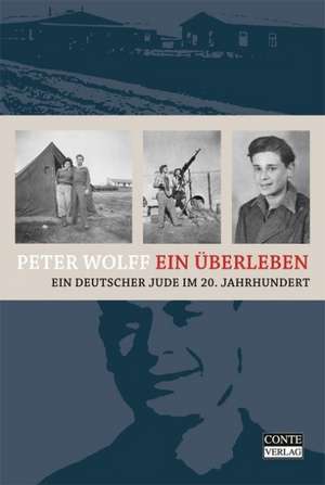 Ein Überleben de Peter Wolff