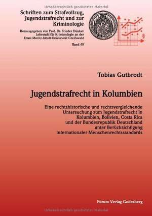 Jugendstrafrecht in Kolumbien de Tobias Gutbrodt