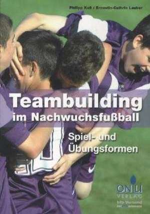 Teambuilding im Nachwuchsfußball de Philipp Kaß