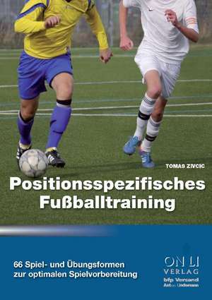 Positionsspezifisches Fußballtraining de Tomas Zivcic