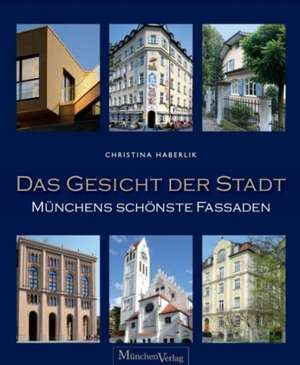 Das Gesicht der Stadt de Christine Haberlik