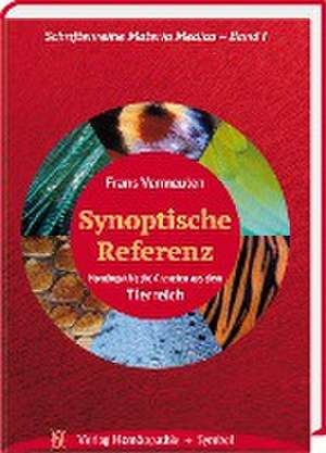 Synoptische Referenz. Homöopathische Arzneien aus dem Tierreich. de Frans Vermeulen