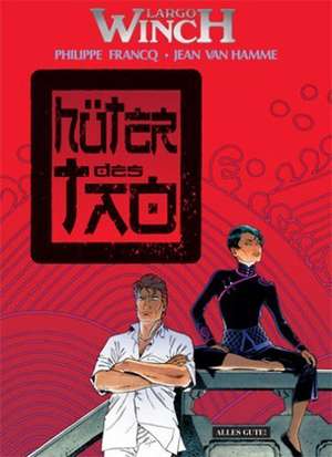 Largo Winch 15. Hüter des Tao de Francq