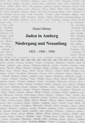 Juden in Amberg 2 de Dieter Dörner