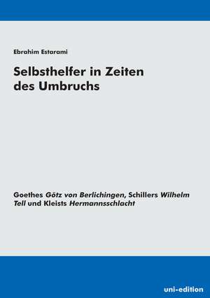 Selbsthelfer in Zeiten des Umbruchs de Ebrahim Estarami