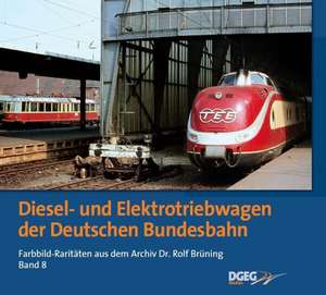 Diesel- und Elektrotriebwagen der DB de Rolf Brüning