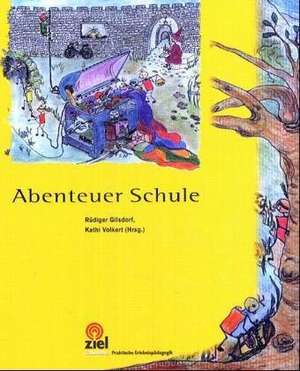 Abenteuer Schule de Kathi Volkert