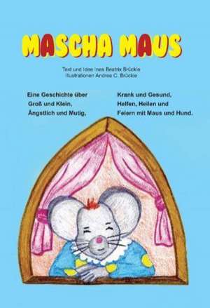 Mascha Maus de Ines Beatrix Brückle