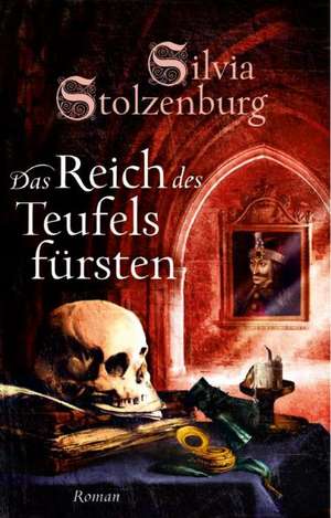 Das Reich des Teufelsfürsten de Silvia Stolzenburg