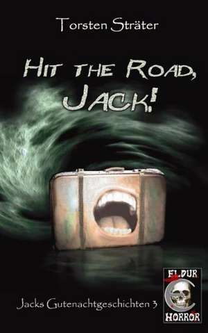 Hit the Road, Jack! de Torsten Sträter