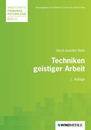 Techniken geistiger Arbeit de Horst-Joachim Rahn