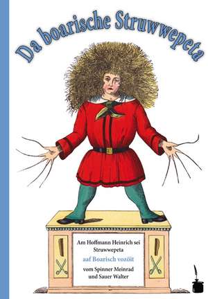 Struwwelpeter - bairisch de Heinrich Hoffmann