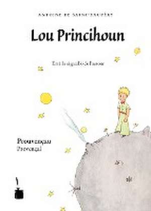 Der kleine Prinz. Lou Princihoun de Antoine de Saint-Exupéry