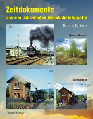 Zeitdokumente aus vier Jahrzehnten Eisenbahnfotografie 01 de Thomas Böttger