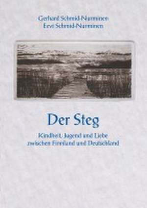 Der Steg de Gerhard Schmid-Nurminen