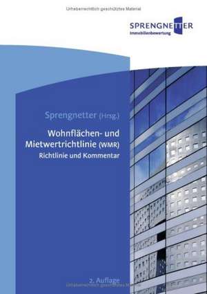 Wohnflächen- und Mietwertrichtlinie de Hans Otto Sprengnetter