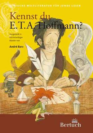 Kennst du E. T. A. Hoffmann? de Andrè Barz