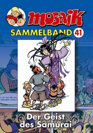 MOSAIK Sammelband 41 Geist des Samurai