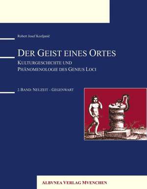 Der Geist eines Ortes de Robert Josef Kozljanic