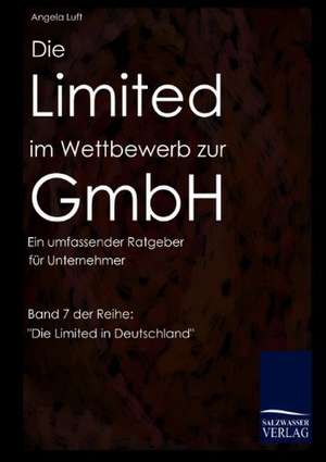 Die Limited im wettbewerb zur GmbH de Angela Luft