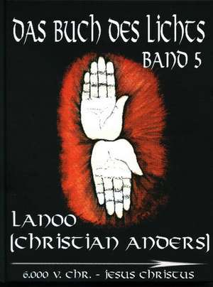 Das Buch des Lichts - Band 5 de Christian Anders