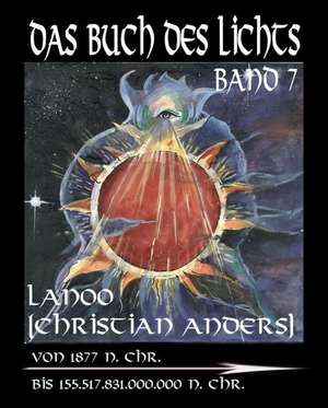 Das Buch des Lichts, Band 7 de Christian Anders