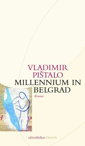 Millennium in Belgrad de Vladimir PiStalo