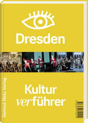 Kulturverführer Dresden de Christian Ruf