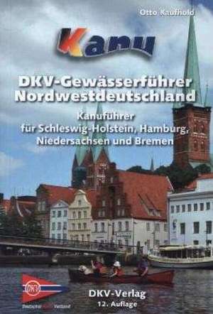 Kanu-Wanderbuch für Nordwestdeutschland de Ingeborg Kloock