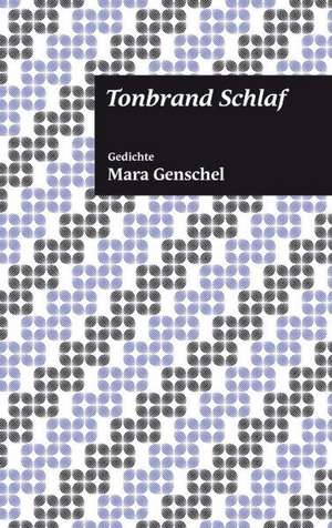 Tonbrand Schlaf de Mara Genschel