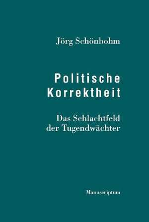 Politische Korrektheit de Jörg Schönbohm