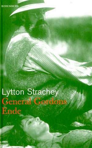 General Gordons Ende de Lytton Strachey