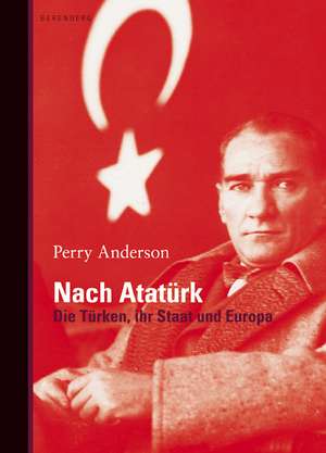 Die Türken, ihr Staat und Europa de Perry Anderson