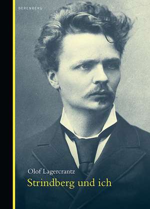 Strindberg und ich de Olof Lagercrantz