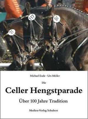 Die Celler Hengstparade de Michael Ende