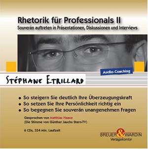 Rhetorik für Professionals II. 6 CDs de Stéphane Etrillard