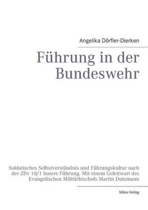 Führung in der Bundeswehr de Angelika Dörfler-Dierken