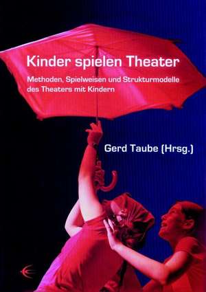 Kinder spielen Theater de Gerd Taube