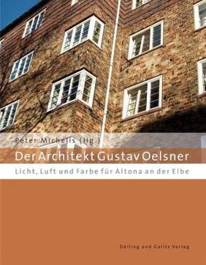 Der Architekt Gustav Oelsner de Peter Michels