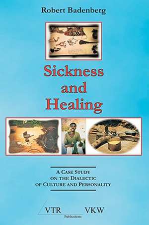 Sickness and Healing de Robert Badenberg