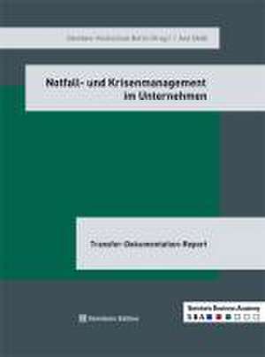 Notfall- und Krisenmanagement im Unternehmen de Axel Bédé