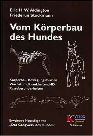 Vom Körperbau des Hundes de Eric H. W. Aldington